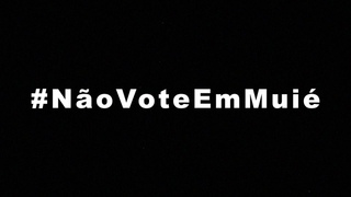 #NãoVoteEmMuié