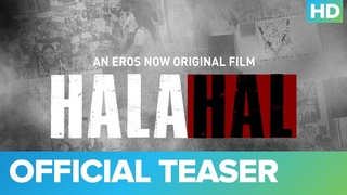 Halahal  Official Teaser | Sachin Khedekar And Barun Sobti | An Eros Now Original Film