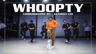 CJ “Whoopty“ Choreography by Anthony Lee