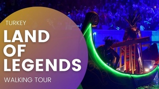 Hotel complex Land of Legends and evening performance show-Antalya Walking tour