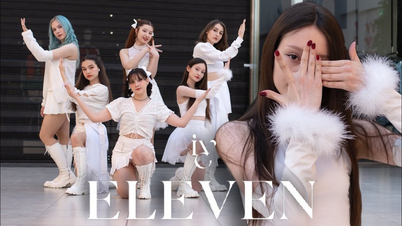 K POP IN PUBLIC IVE (아이브) ELEVEN + DANCE BREAK ONE TAKE DANCE COVER by