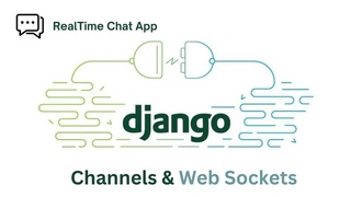 Build Realtime Chat App with Django Channels & Web Sockets