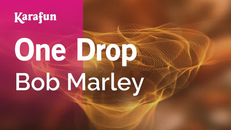 One Drop Bob Marley, Karaoke Version, Kara