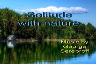 Solitude with nature   уединение с природой красивые пейзажи леса, речки