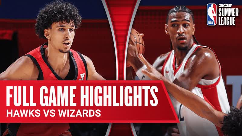 HAWKS vs WIZARDS, NBA SUMMER LEAGUE, FULL GAME