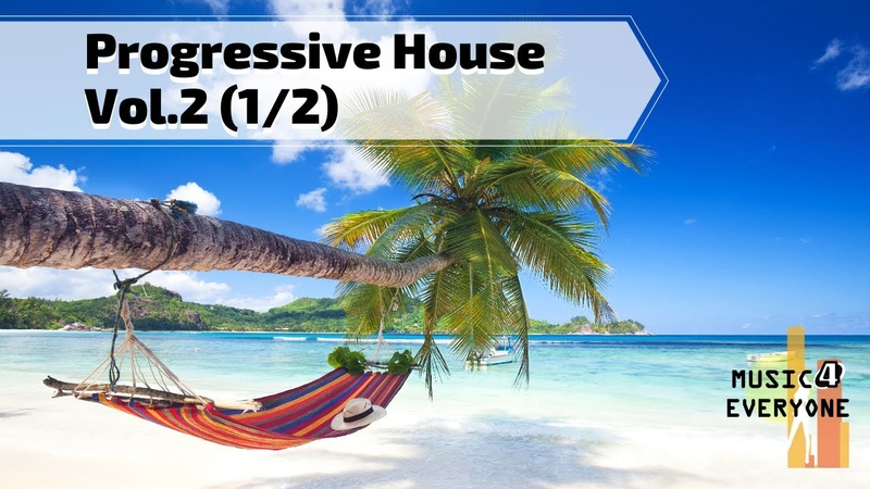 VA Music For Everyone Progressive House Vol. 2 Mix (1,