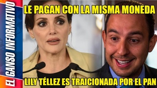 Esto acaba de pasar! El karma alcanza a Lily Tllez. El PAN la traiciona!