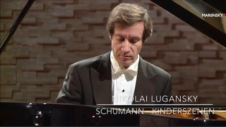 Lugansky - Schumann, Kinderszenen (Scenes from Childhood)