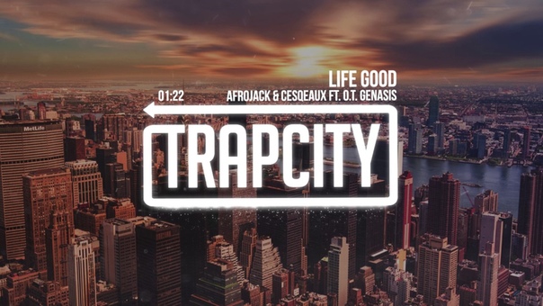 Cesqeaux Afrojack Life Good (ft. O. T.