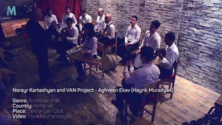 Norayr Kartashyan & VAN Project - Aghvesn Ekav (Hayrik Muradyan) // LIVE