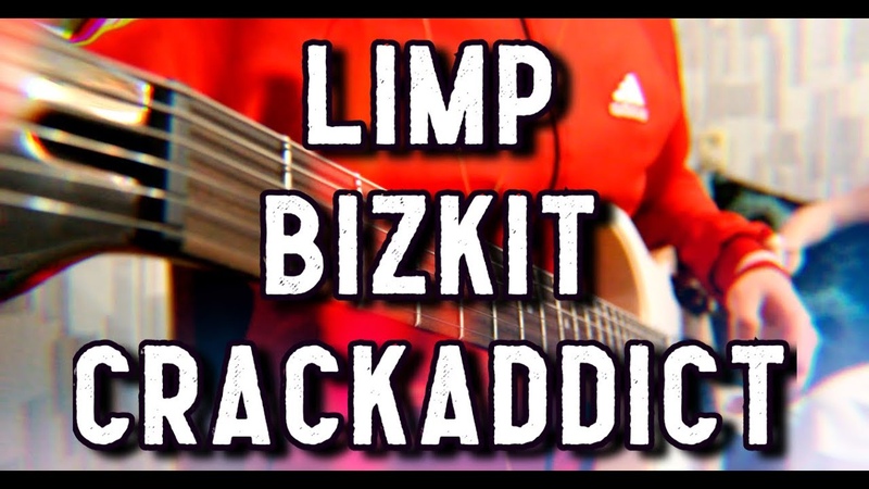 LIMP BIZKIT CRACK ADDICT, GUITAR