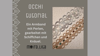 Occhi Tutorial : Armband mit Perlen, nur mit Schiffchen und Knuel