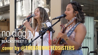 NO DIGGITY - BLACKSTREET, ft. Dr. Dre.  COVER  BY @TheBrownEyedSisters    4K.