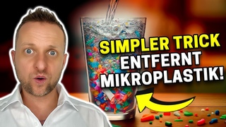 Brandneue Studie: Beste Methode Mikroplastik zu 90% aus Wasser zu entfernen