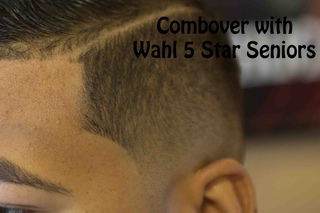 Combover with the Wahl 5 Star Senios