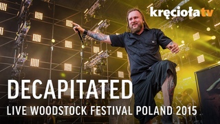 Decapitated LIVE Woodstock Festival 2015 (CAY KONCERT)