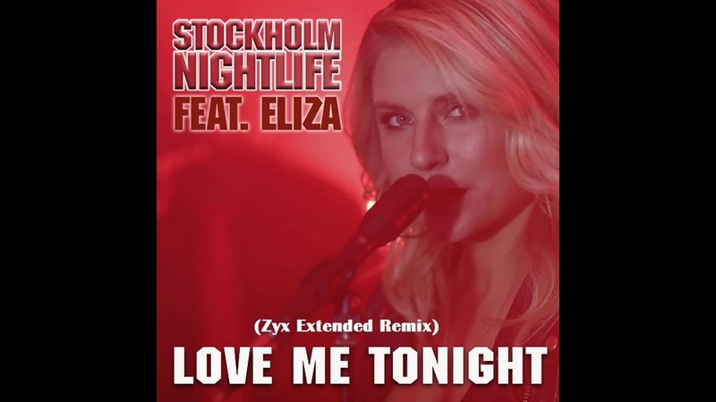 Stockholm Nightlife , Love Me Tonight ( Italo