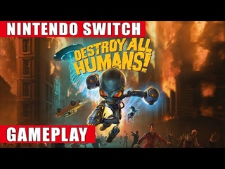 Destroy All Humans! Nintendo Switch Gameplay