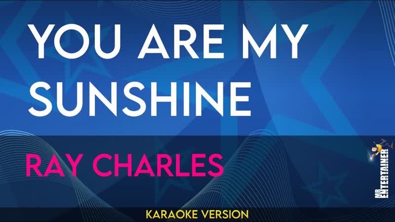 You Are My Sunshine Ray Charles (