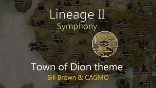 CAGMO - Lineage II Symphony - Town of Dion Theme (feat. Bill Brown)