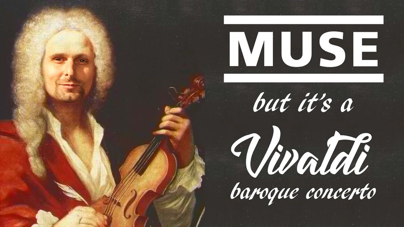 MUSE New Born but its a VIVALDI baroque concerto